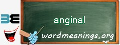 WordMeaning blackboard for anginal